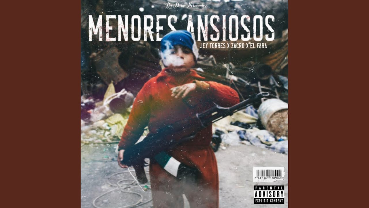 MENORES ANSIOSOS (feat. Jey Torres & Fara)