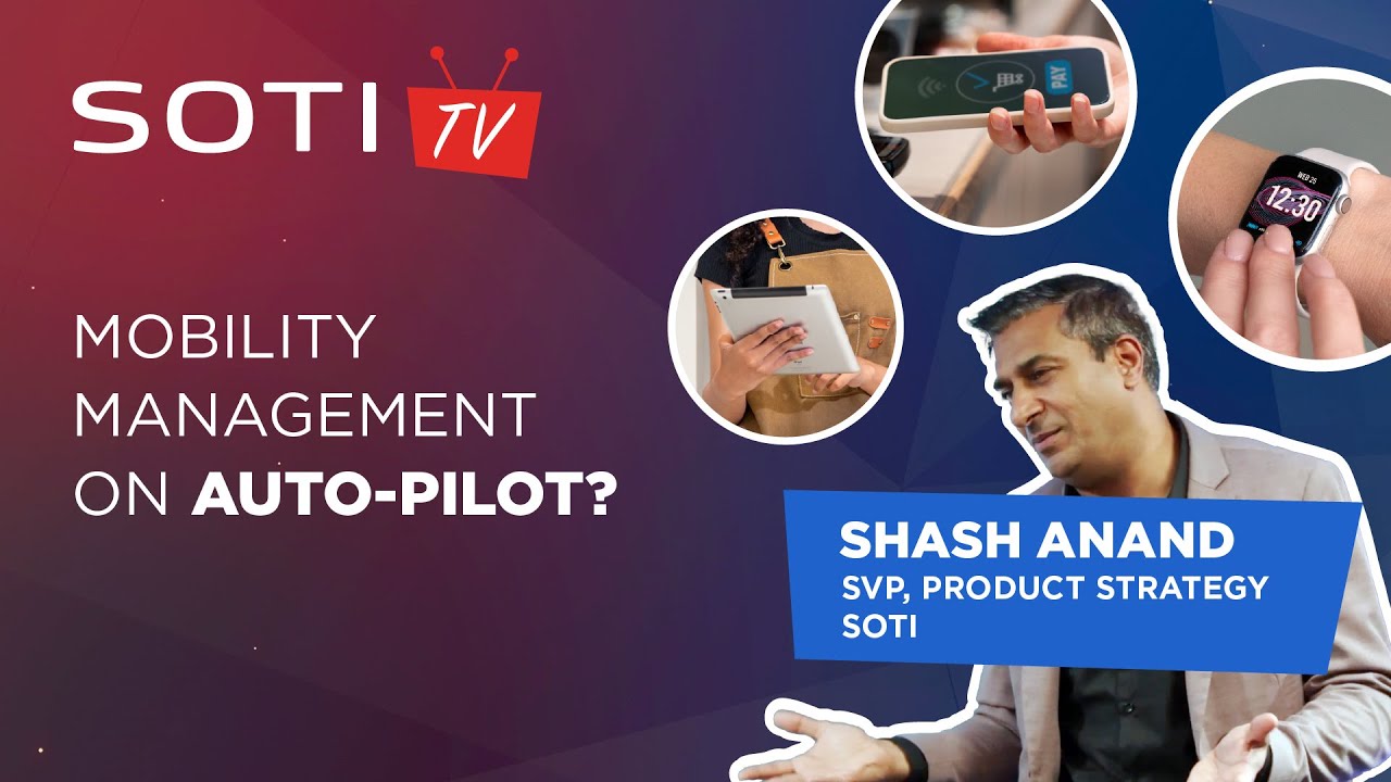 SOTI TV Ep. 2 | AI & Autonomous Device Management: A Workplace Game-Changer