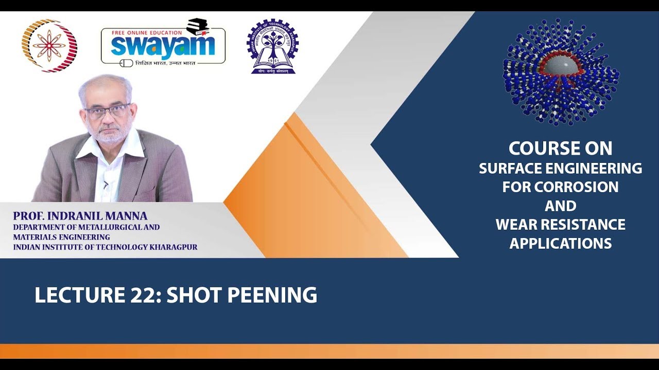 Lecture 22 : Shot Peening