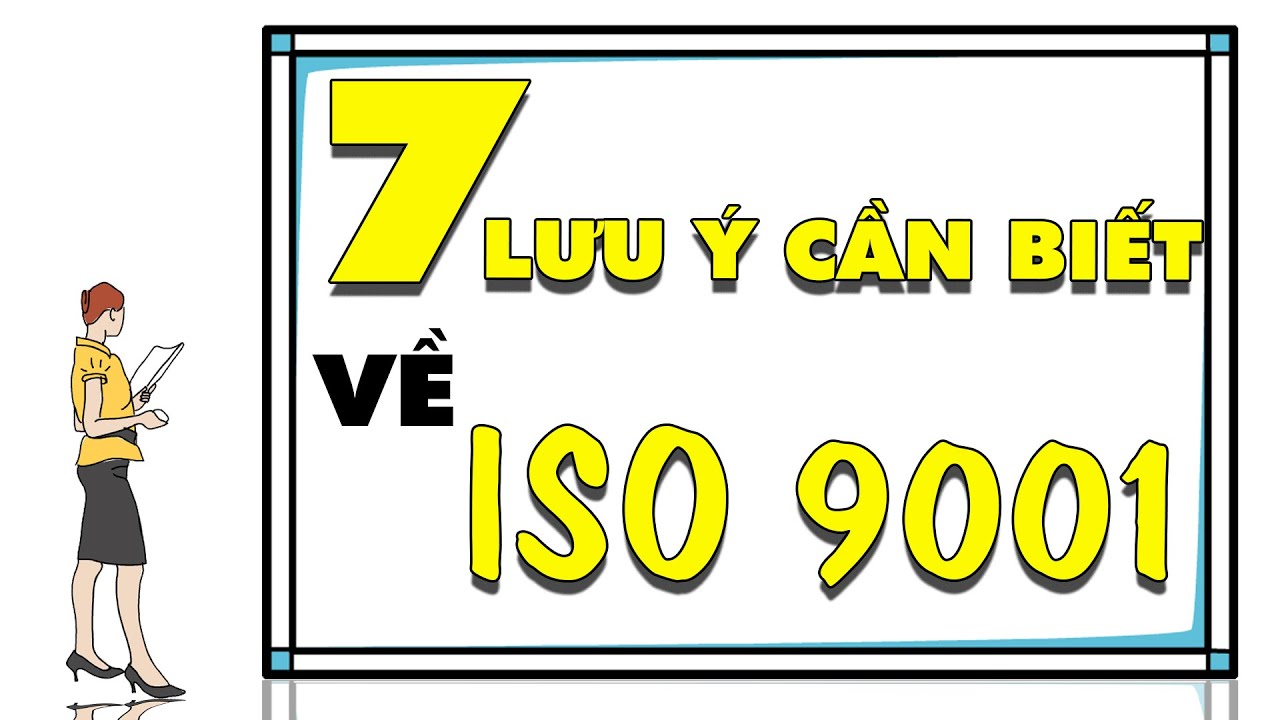 Tóm tắt 7 LƯU Ý cần phải biết khi đọc ISO 9001 (Phần 1) - Lalaplus