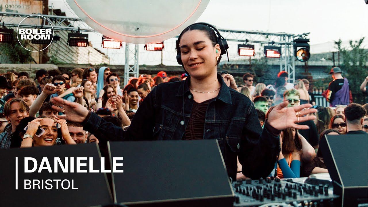Danielle | Boiler Room: Bristol