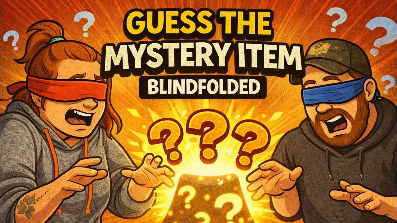 Guess the mystery item... BLINDFOLDED!!!!