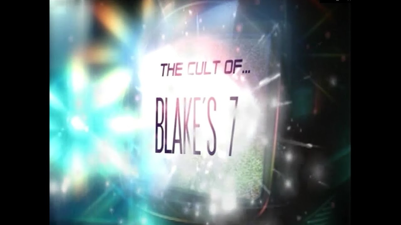 The Cult of Blakes Seven