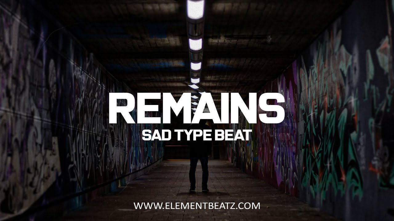 Remains - Sad Type Beat - Deep Sad Emotional Instrumental