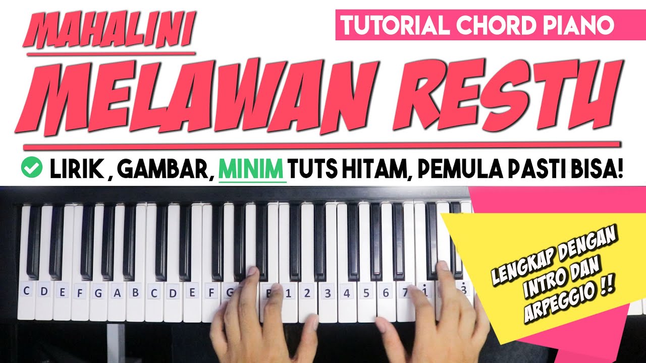 Tutorial Chord Piano (Disertai Intro) Mahalini - MELAWAN RESTU (Mudah Dipahami Untuk Pemula)