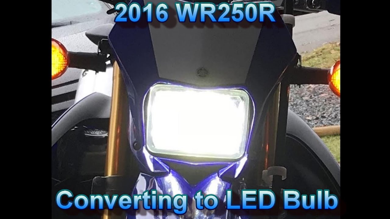 Converting your headlight to LED upgrade on Yamaha wr250r