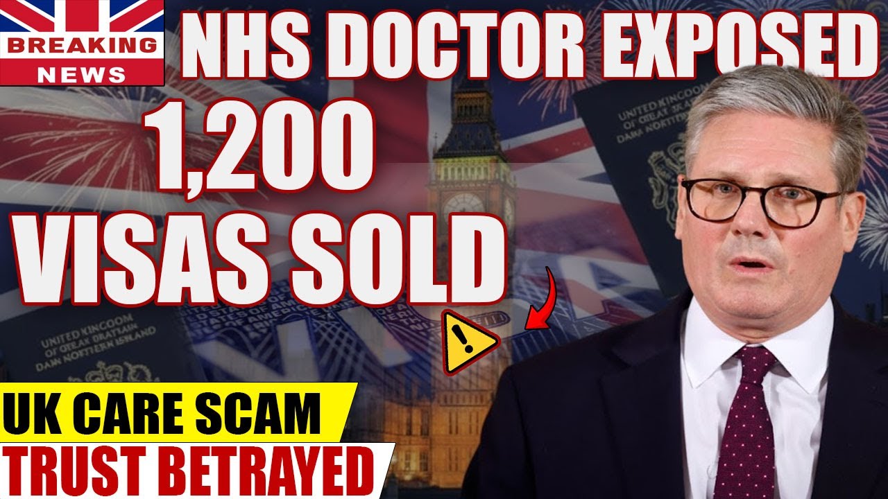 🚨🇬🇧 NHS Doctor Busted Selling Fake UK Care Visas for &pound;10k as 1,200+ Slip Through