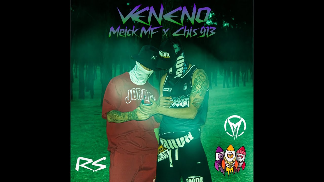 Meick Mf ( Mala Familia ) x Chis913 - Veneno ( Prod. Naveso ) .
