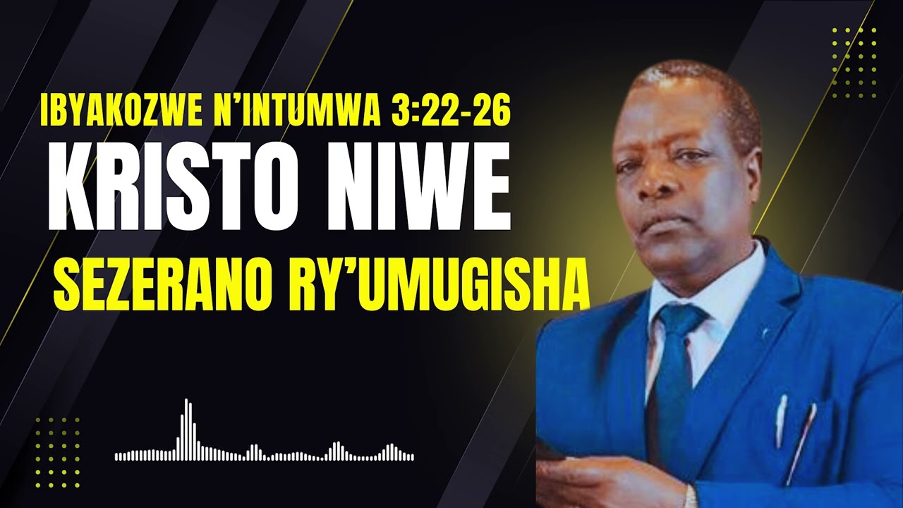 Kristo niwe Sezerano ry’Umugisha | Ibyakozwe n’Intumwa 3:22-26 -Bishop Fotor Peter
