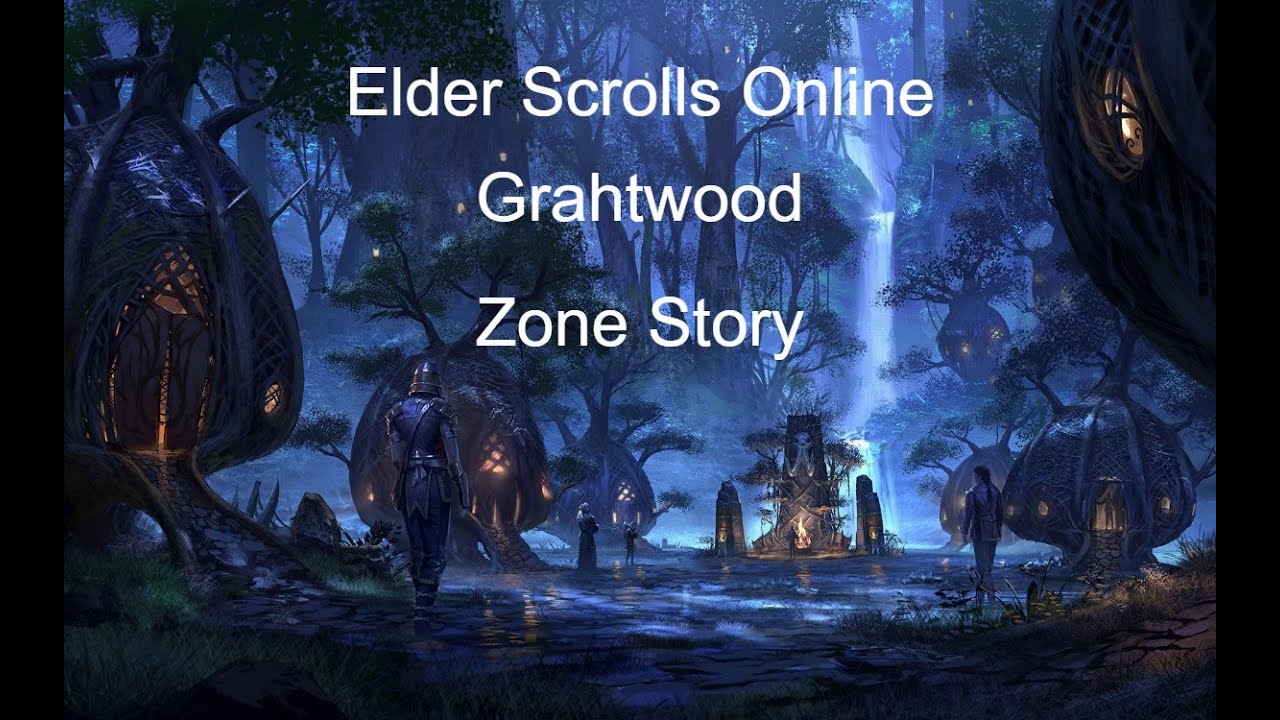 ESO – Grahtwood – Zone Story