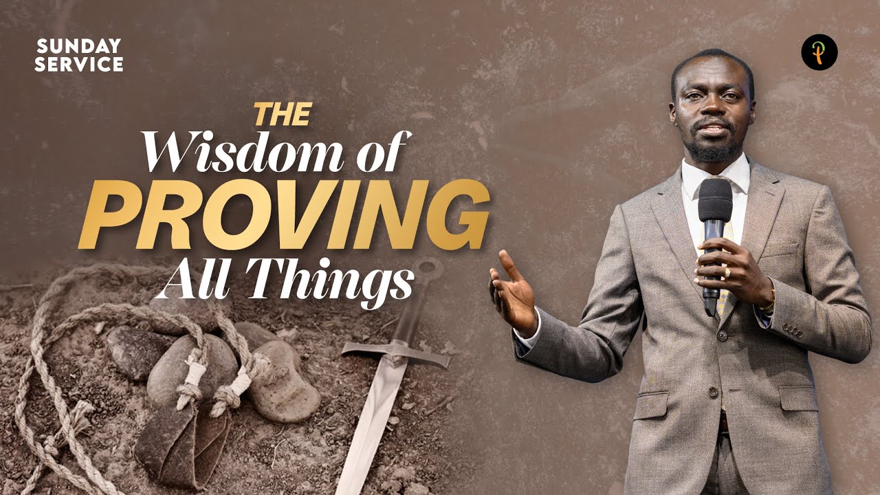The Wisdom of Proving All Things  | Phaneroo Sunday Service 229 | Apostle Grace Lubega