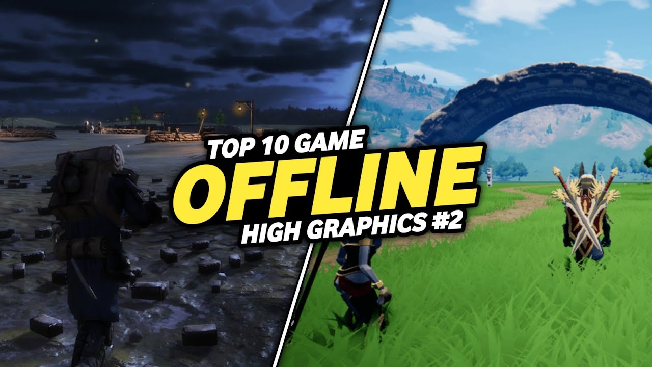 Top 10 Game Android OFFLINE High Graphics Terbaik