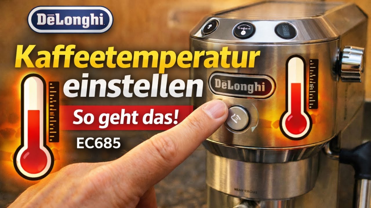DeLonghi EC685 Kaffeemperatur richtig einstellen ☕ | Perfekter Espresso