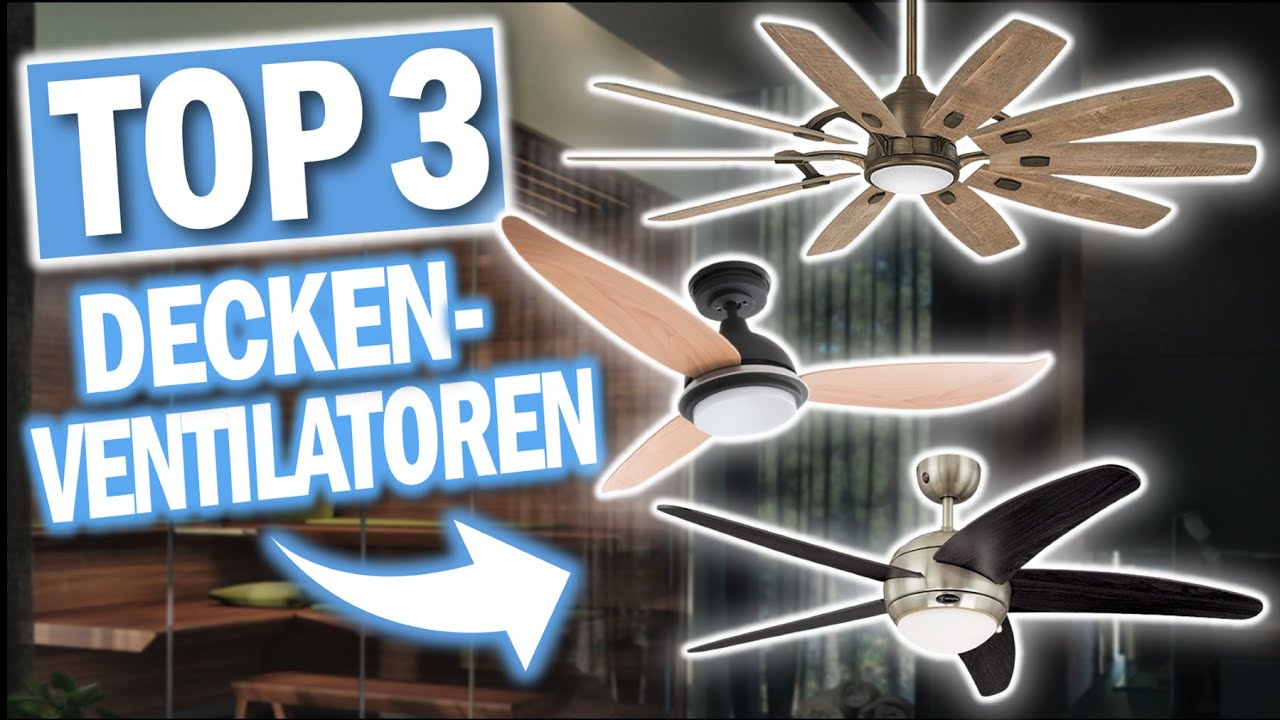 Top 3 DECKENVENTILATOREN 2026 | Welchen Deckenventilator soll ich kaufen?