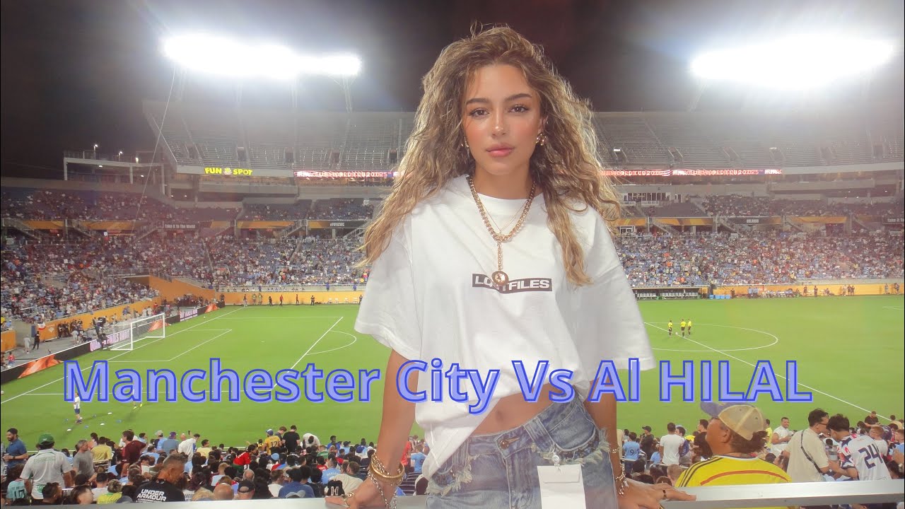 Manchester City X Al Hilal soccer match || FIFA CLUB WORLD TOUR ⚽️🏟️