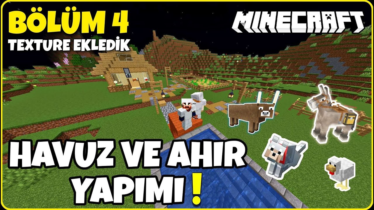 MINECRAFT HAVUZ VE AHIR YAPIMI - OYUNA TEXTURE EKLEDİK