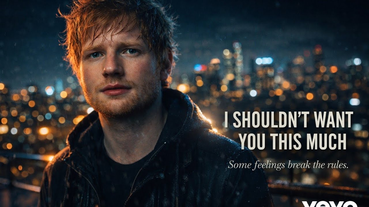 I Shouldn’t Want You This Much – Ed Sheeran Inspired | Emotional Pop Ballad