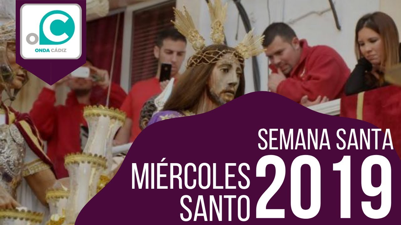 Miércoles Santo - Semana Santa de Cádiz 2019