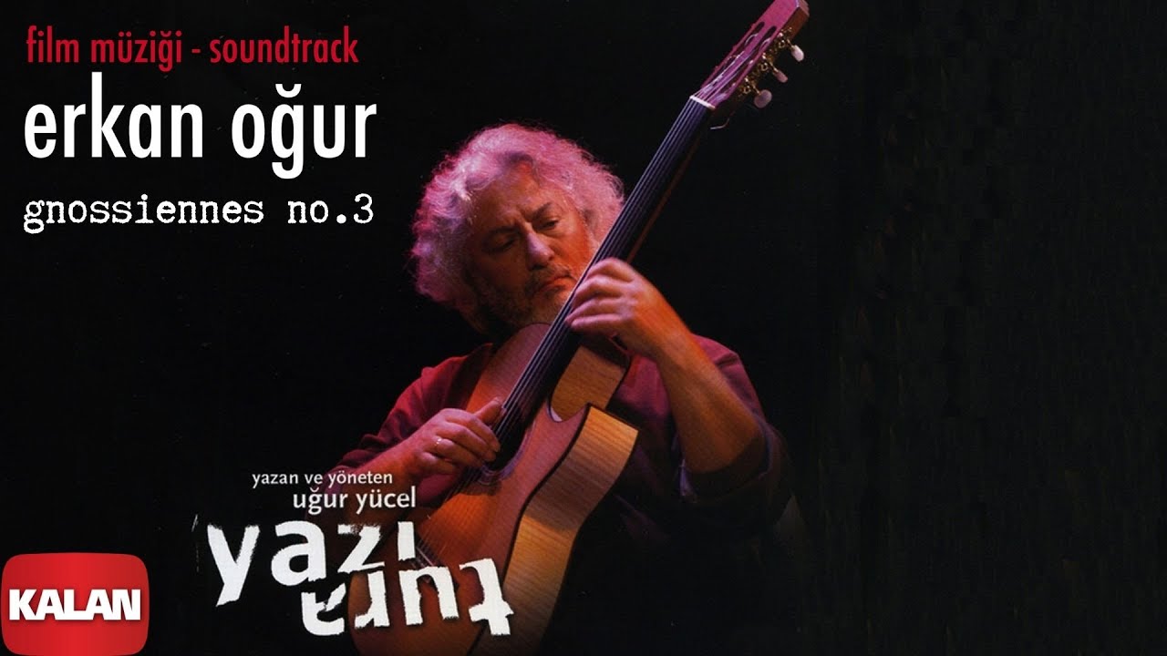 Erkan Oğur - Gnossiennes No.3 [ Yazı Tura Orijinal Film Soundtrack © 2004 Kalan Müzik ]