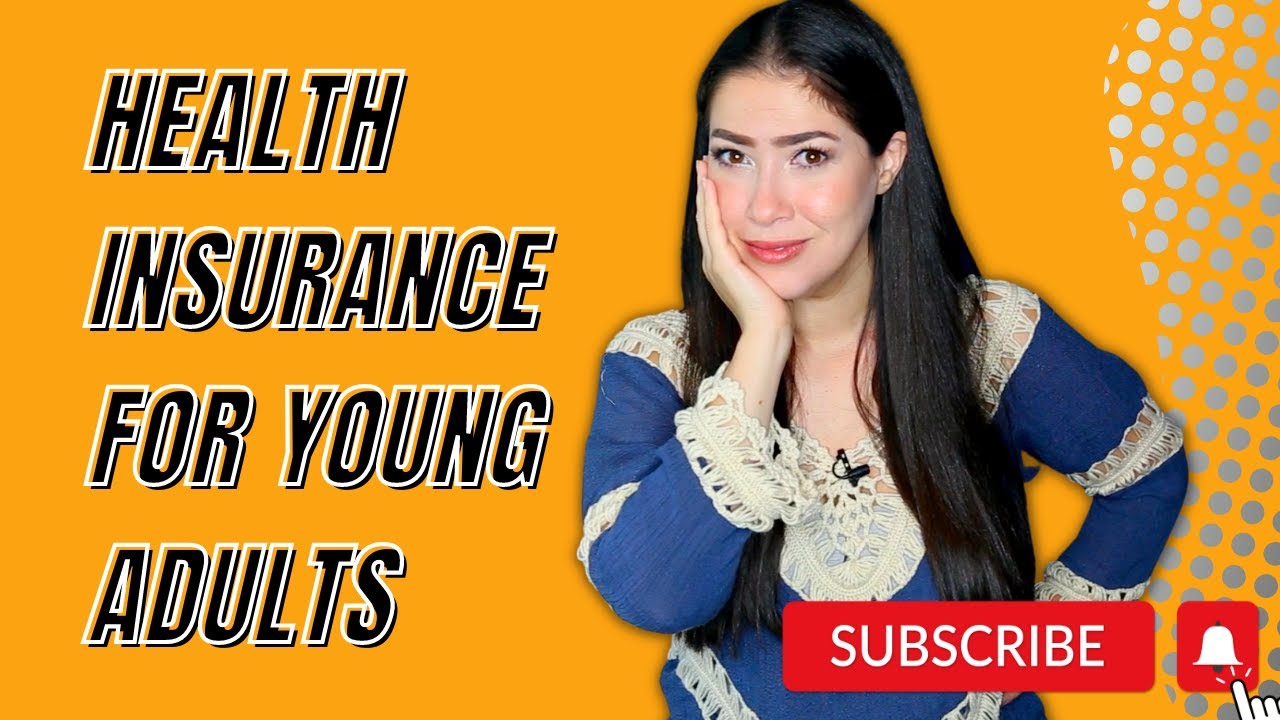 Health Insurance for Young Adults