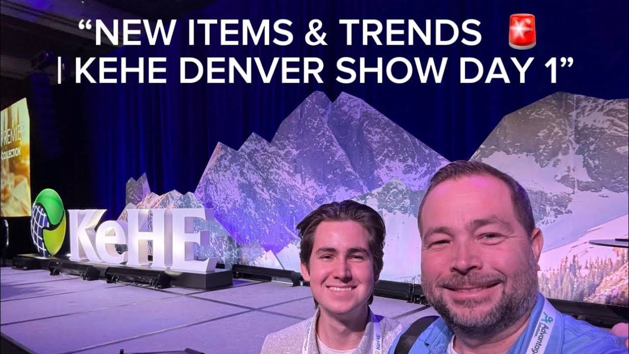 “NEW ITEMS & TRENDS  🚨 | KEHE DENVER SHOW DAY 1”