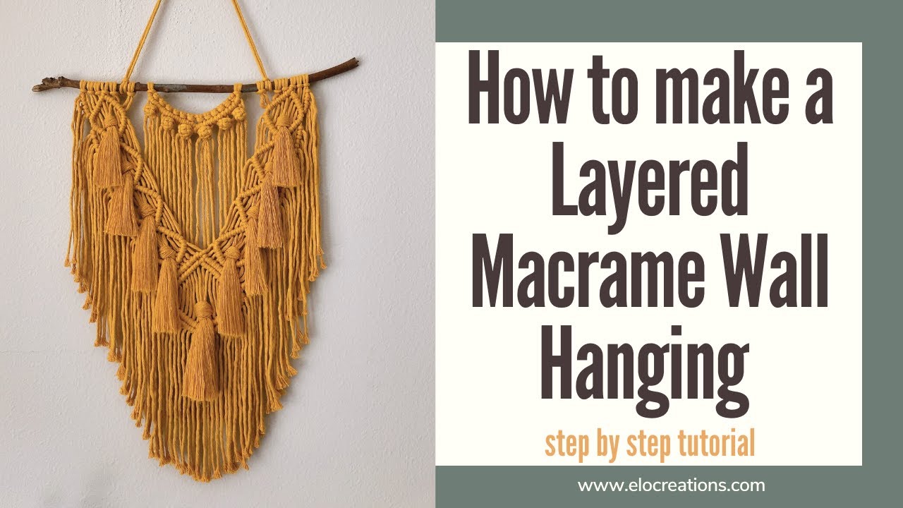 How to make a Layered Macrame Wall Hanging | DIY Macrame wall hanging tutorial