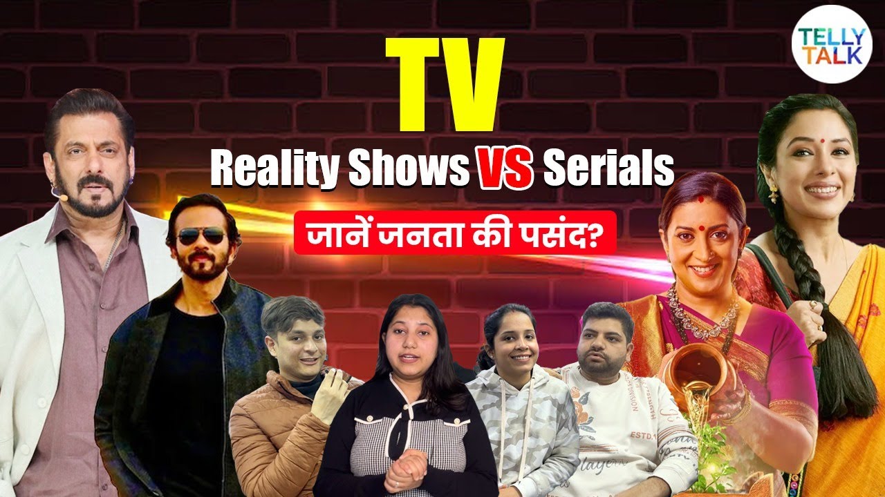 TV Reality Shows vs Daily soap operas: Kya hai janta ki PEHLI pasand?