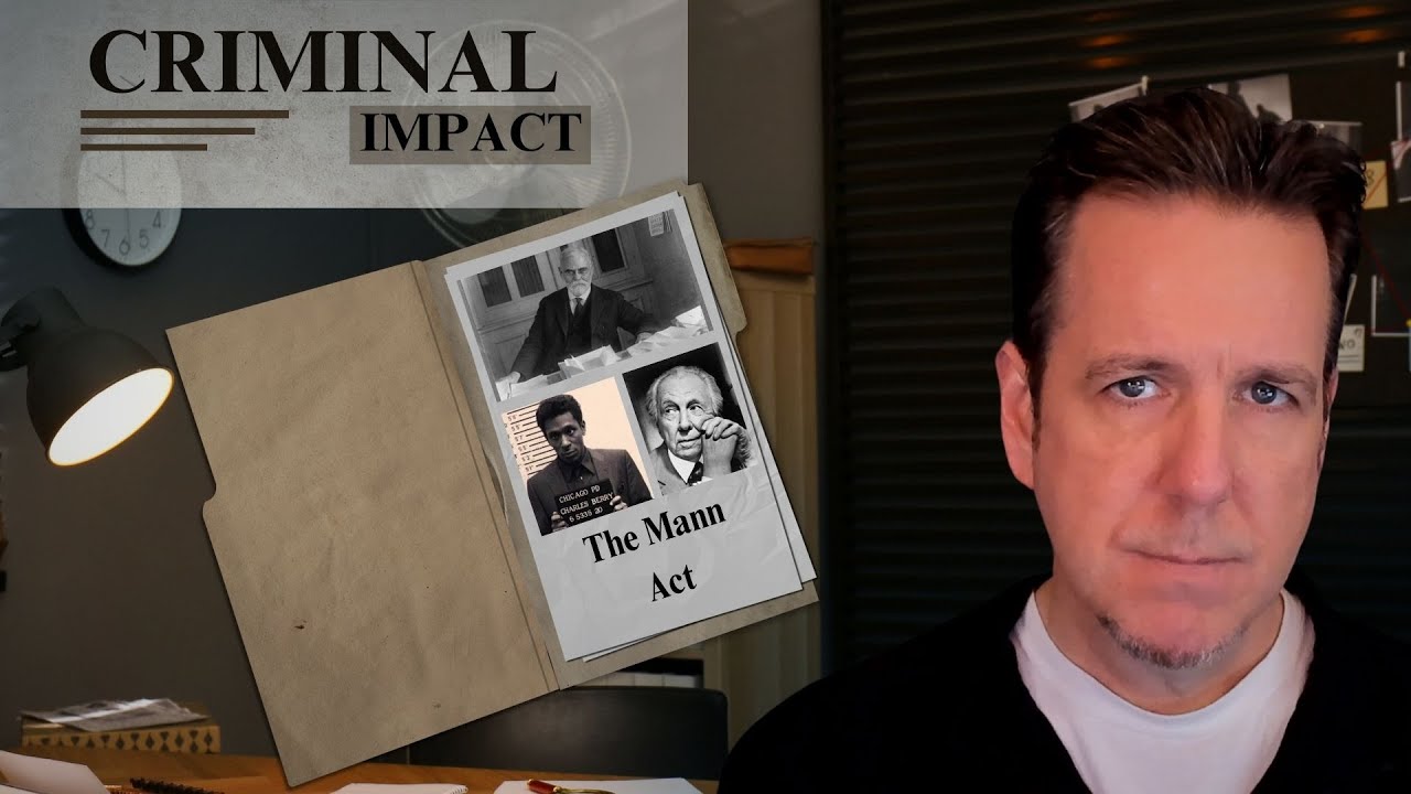 The Mann Act | CRIMINAL IMPACT
