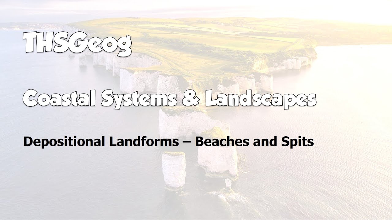 Coastal systems and landscapes - Beaches and spits