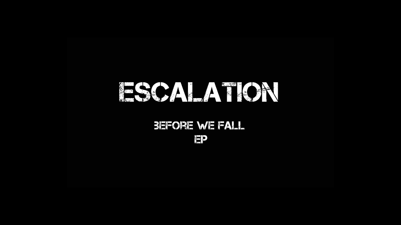 ESCALATION - Before we fall EP (2021)