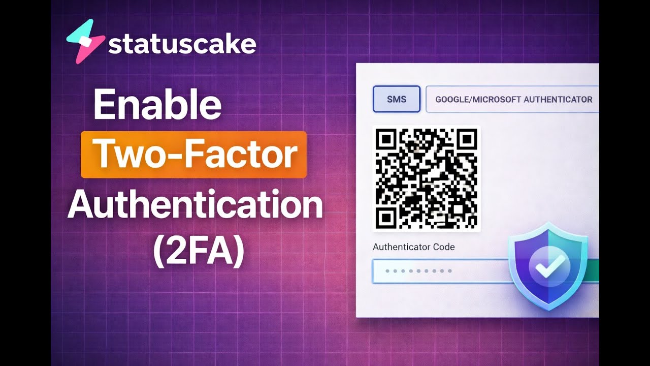How to Enable Two Factor Authentication (2FA) in StatusCake