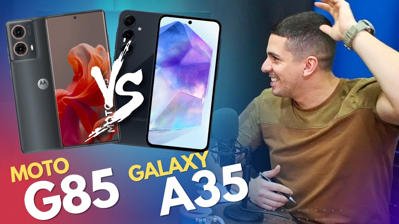 Moto G85 Vs Galaxy A35 | COMPARATIVO [RESENHA] - TecNoob