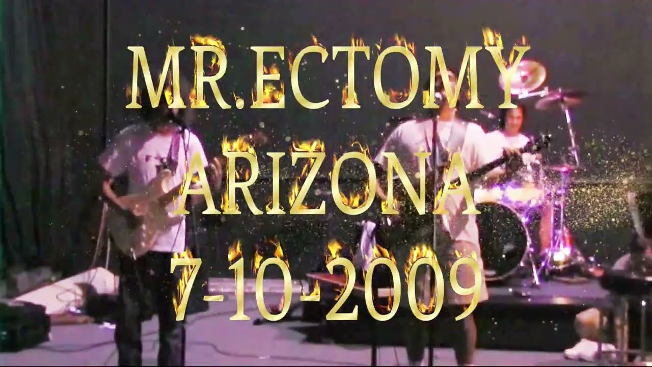 MR.ECTOMY REHEARSAL|SCOTTSDALE, ARIZONA 7-10-2009