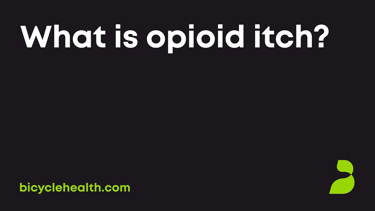 What is opioid itch?