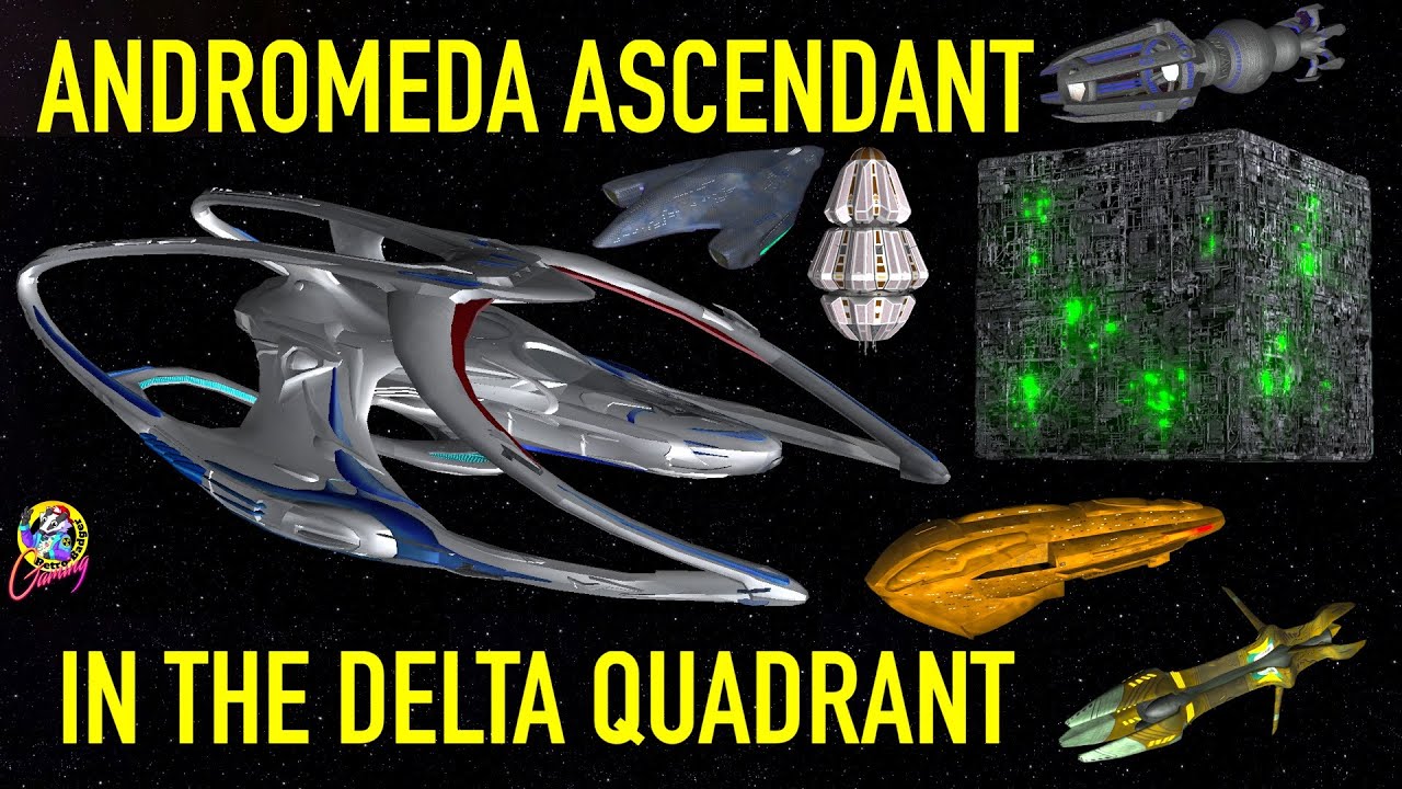 The Andromeda Ascendent VS The Delta Quadrant - Star Trek Starship Battles