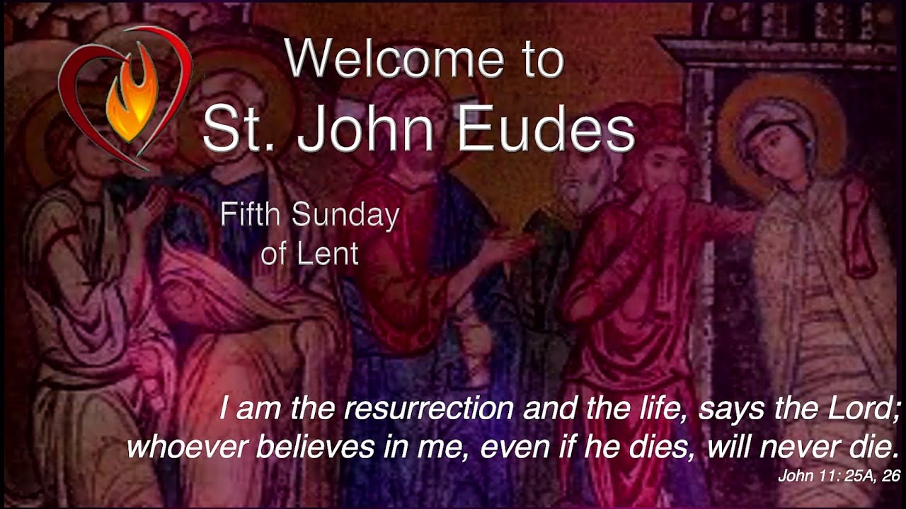 St. John Eudes Catholic Church Sunday (11 AM) Mass Service,  March 22, 2026