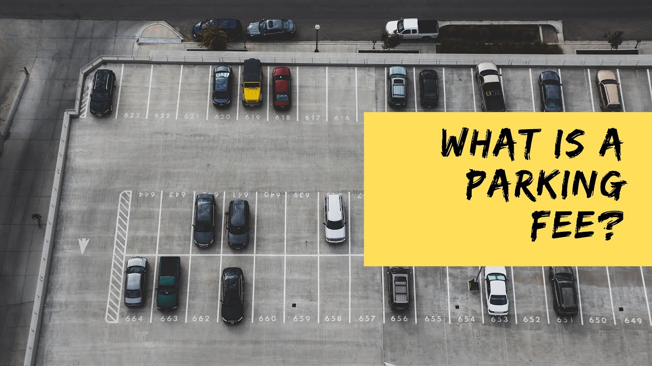 What Is A Parking Fee?
