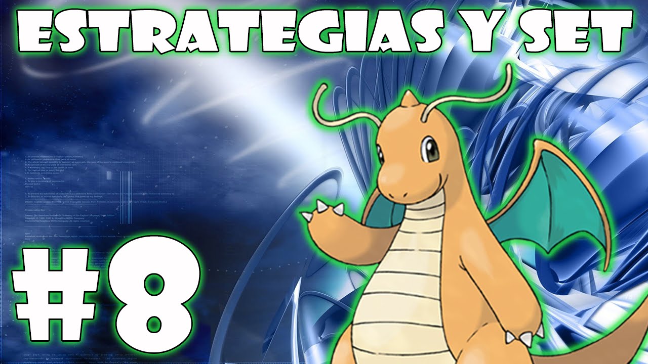 ★DRAGONITE ESTRATEGIA, COMPETITIVO, ANALISIS Y SET #8★