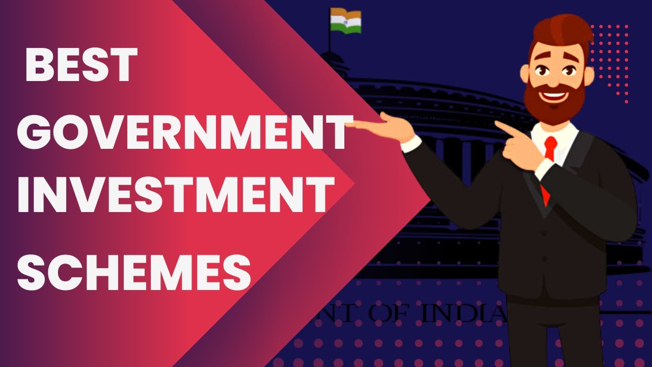 BEST Government Investment Schemes | Government Savings Schemes In INDIA