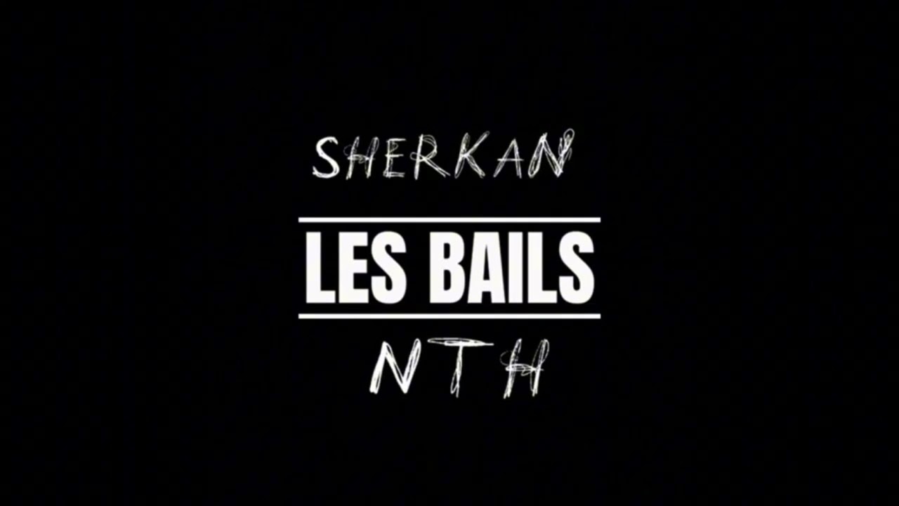 Sherkann1.8 X Nth- LES BAILS (Son officiel)