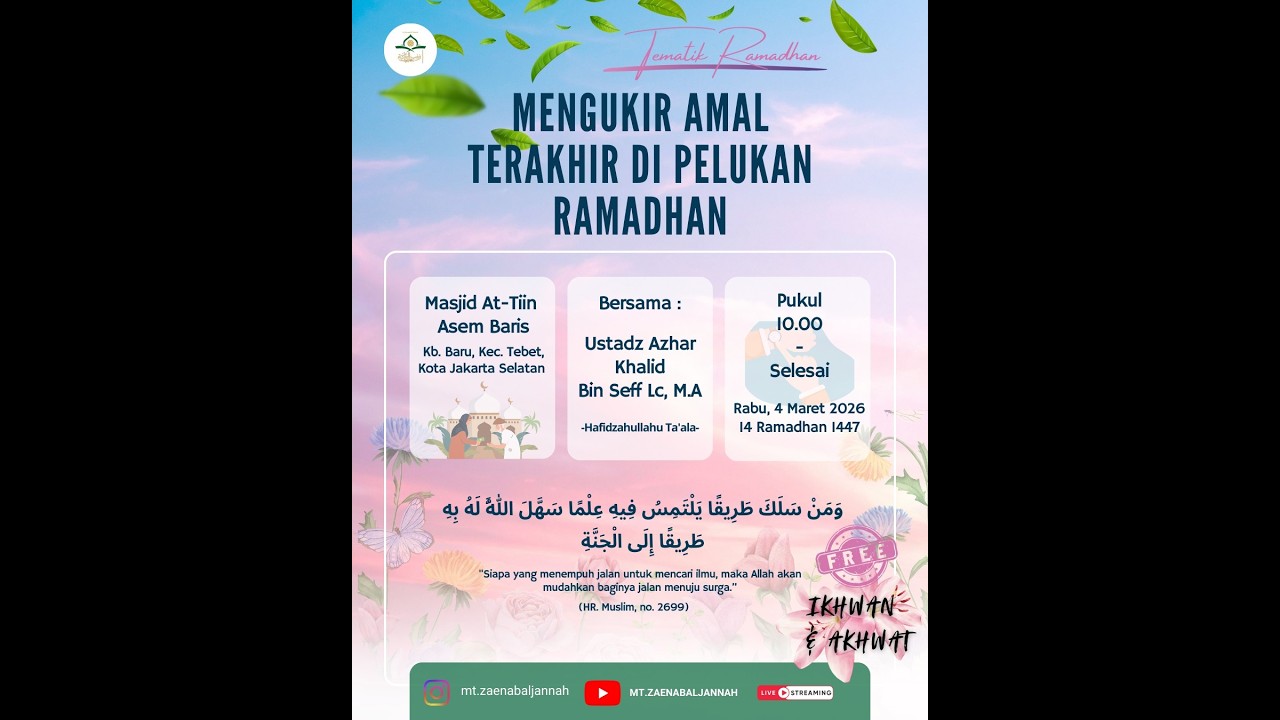 Mengukir Amal Terakhir Di Pelukan Ramadhan   |  USTADZ AZHAR KHALID BIN SEFF حفظه الله