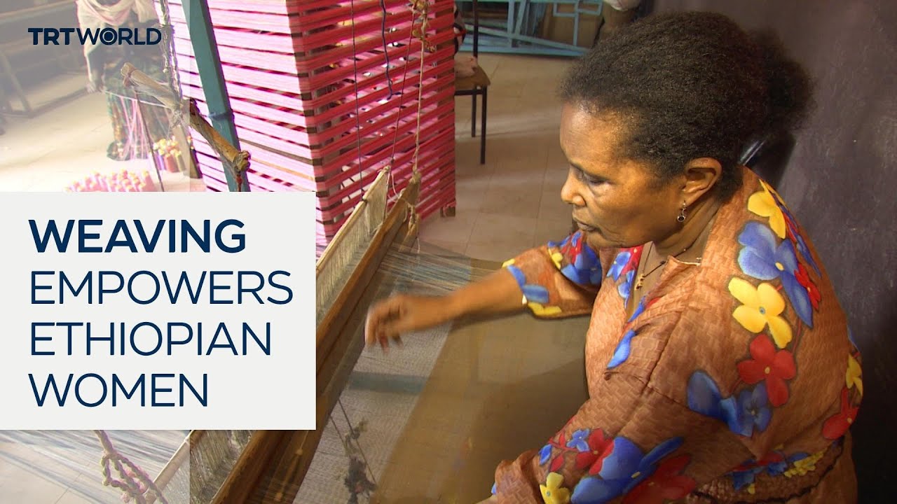 Ethiopian women earn income from weaving with Turkish government help