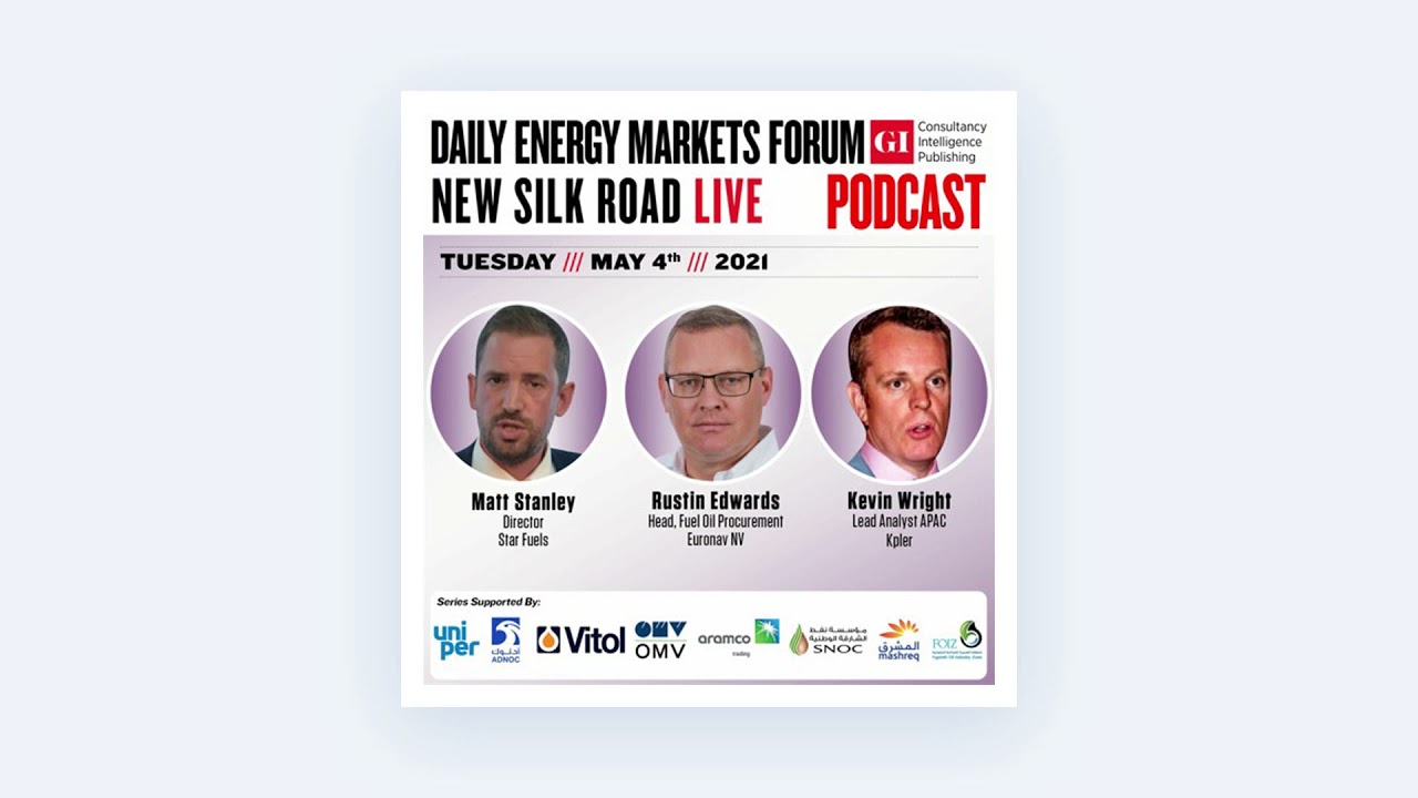 Gulf Intelligence Energy Markets Daily Webinar - 4 May 2021 - Kevin Wright (Kpler)