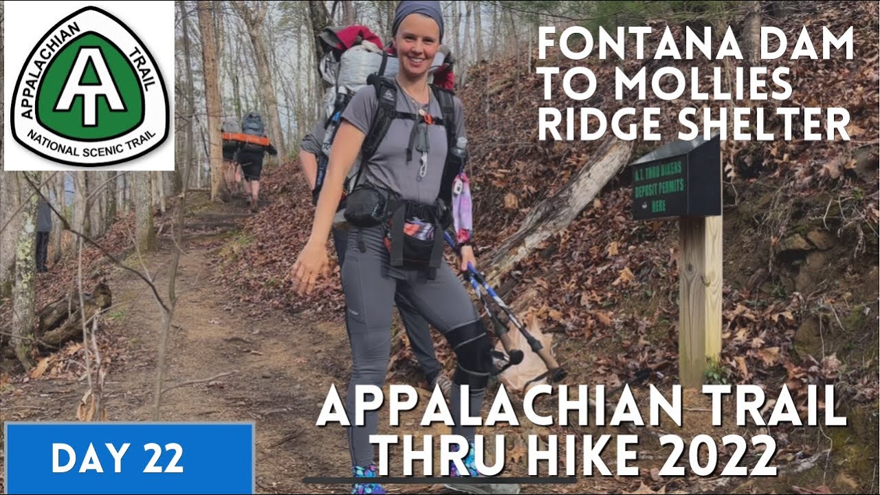 Appalachian Trail Thru Hike 2022 | Day 22 | Fontana Dam to Mollies Ridge Shelter