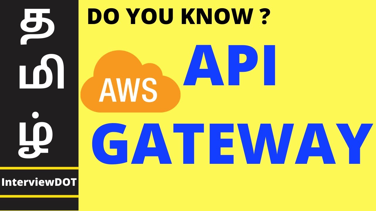 TAMIL AWS API GATEWAY | What is AWS API Gateway | Explain AWS API Gateway | InterviewDOT