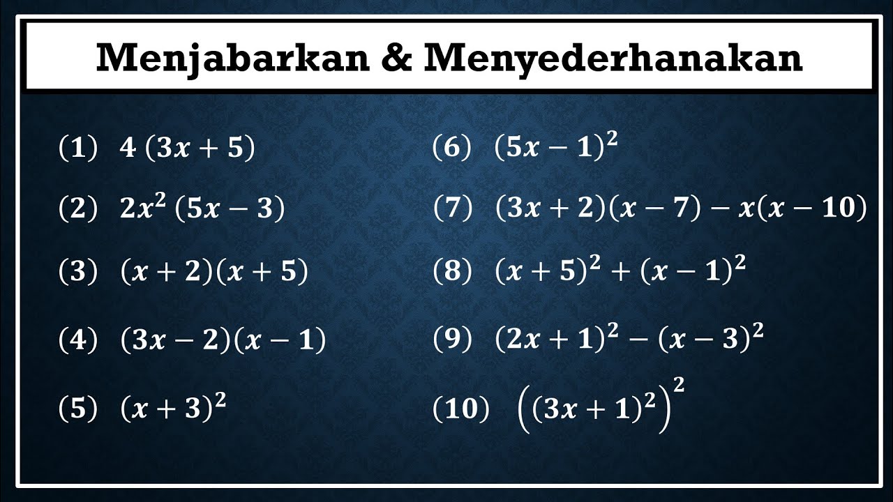 Cara menjabarkan dan menyederhanakan bentuk aljabar+Latihan Soal