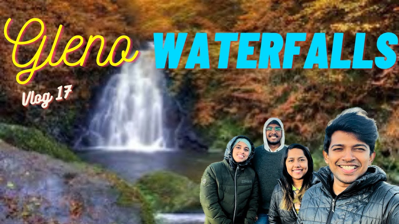 Gleno Waterfalls | UK | Norther Ireland | UK INN | MALAYALAM VLOG 17 |