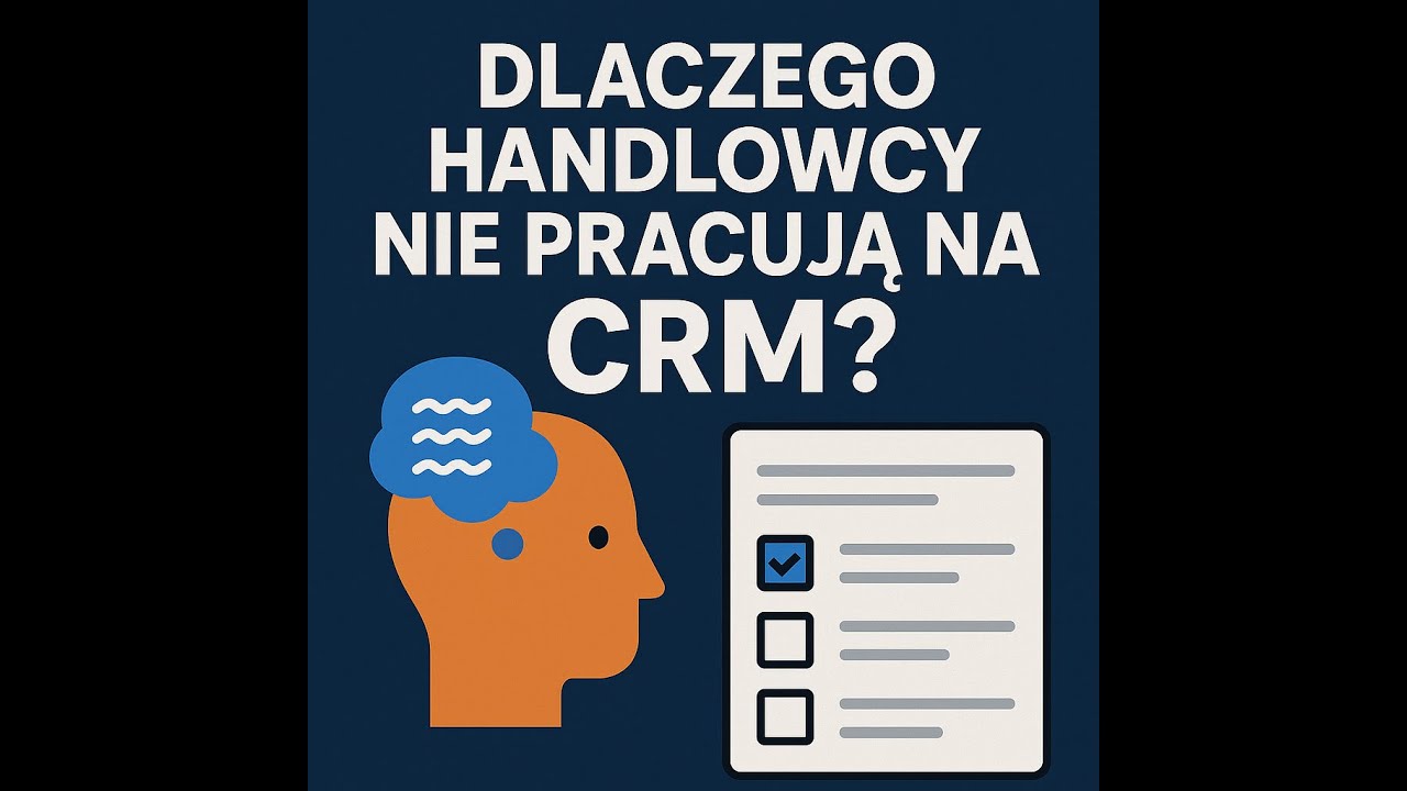 Dlaczego handlowcy nie chą pracować na CRM?