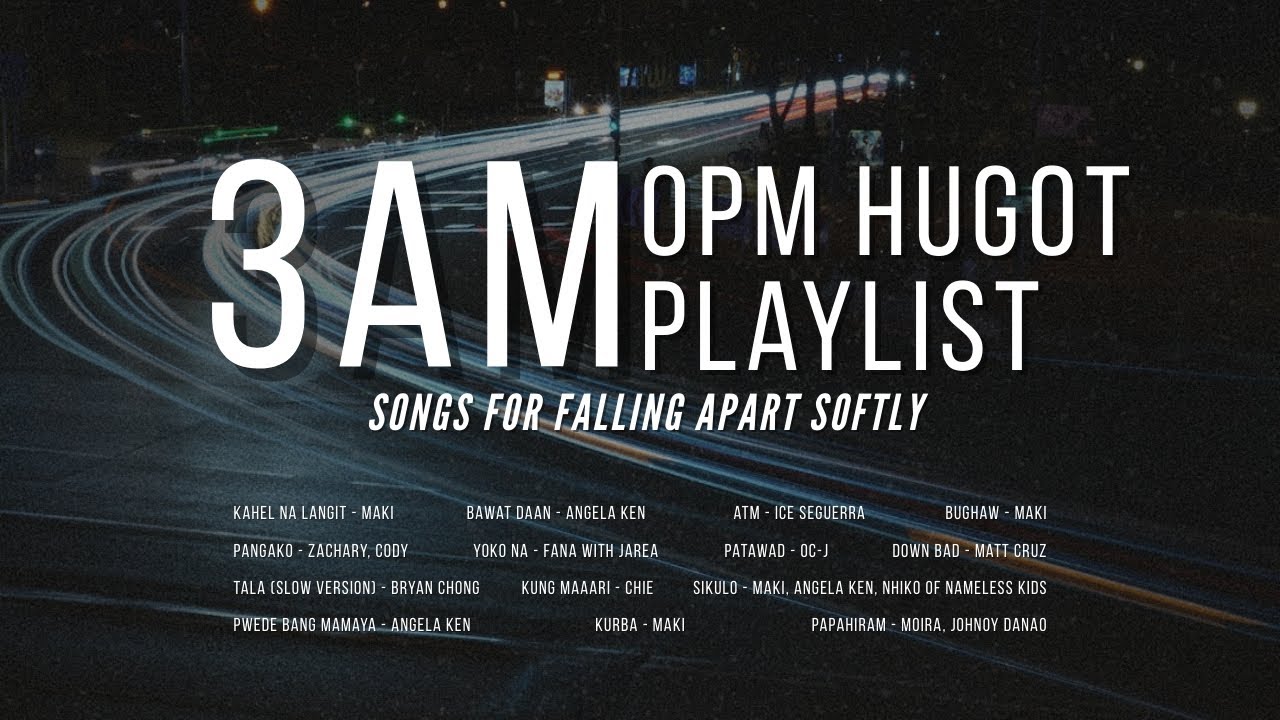 3AM OPM hugot playlist songs for falling apart softly| MOR Playlist Non-Stop OPM Songs ♪