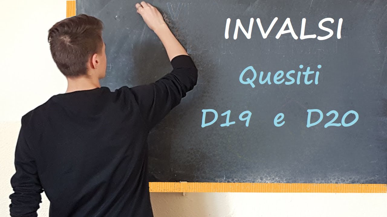 INVALSI SECONDA SUPERIORE. MATEMATICA. Quesiti D19  e D20